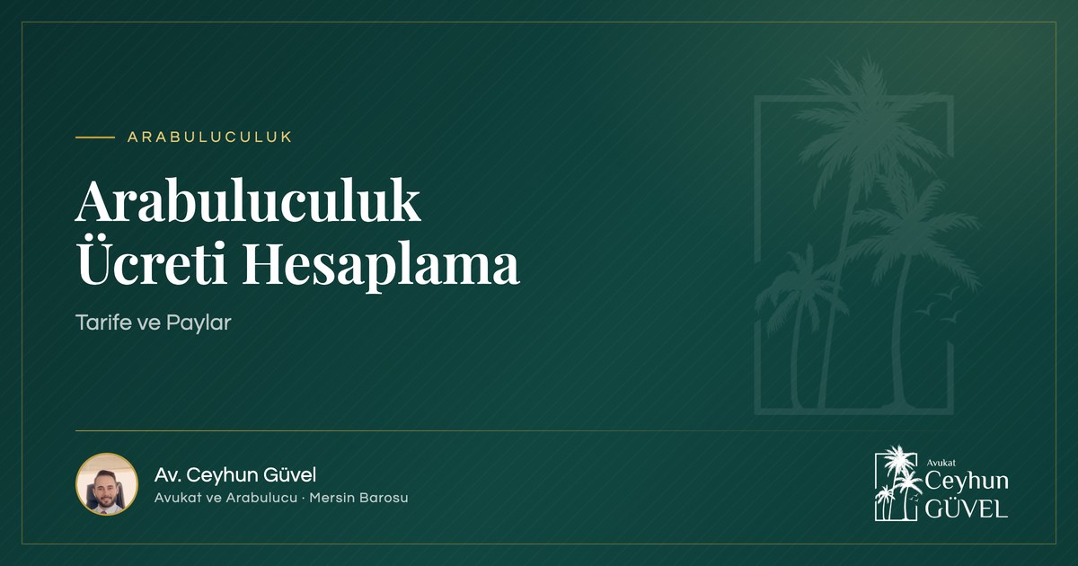 Arabuluculuk ücreti hesaplama aracı kapağı, Av. Ceyhun Güvel, Mersin